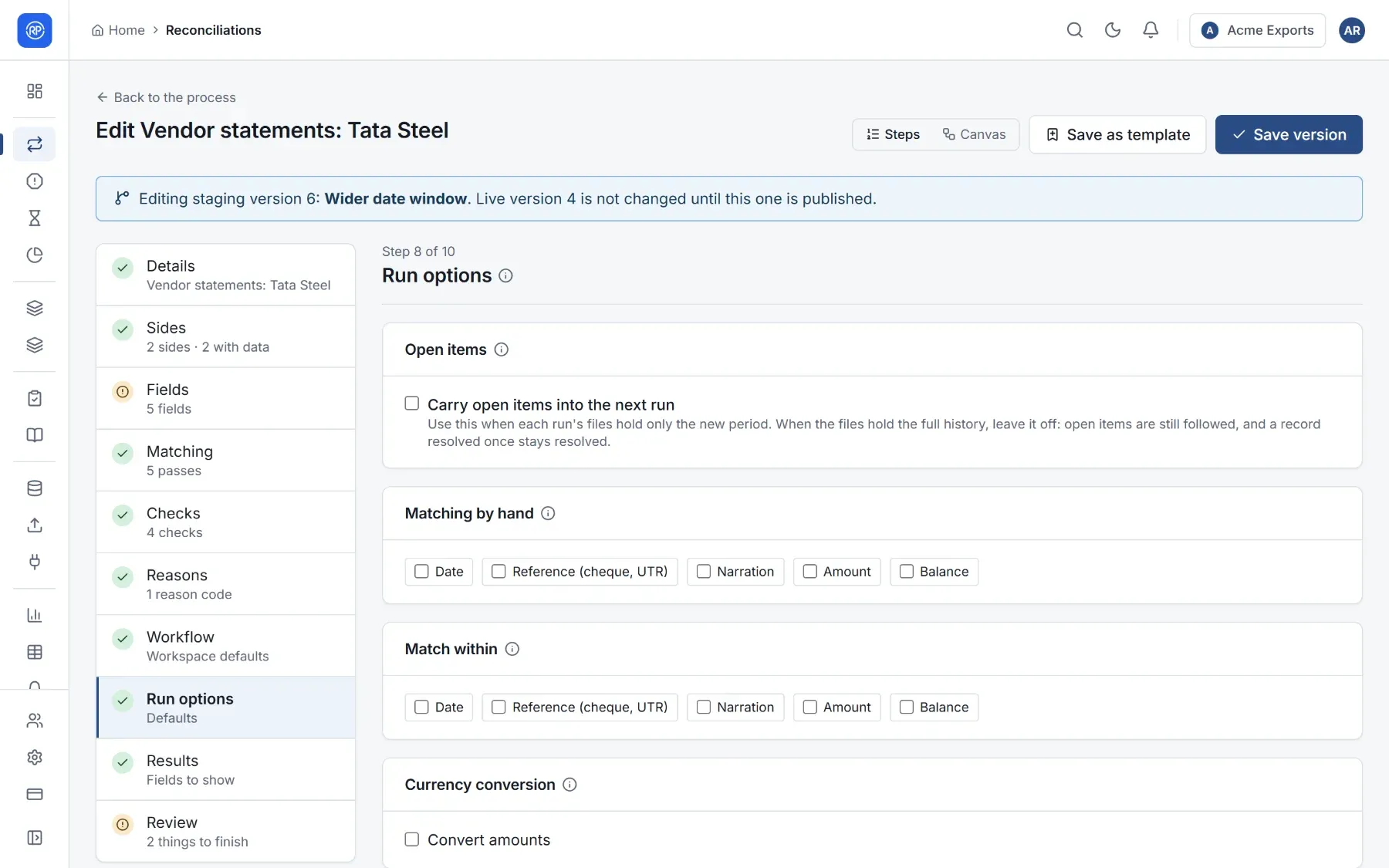 The Run options step with open items, matching by hand, match within and currency conversion.